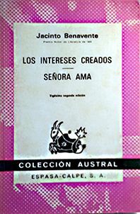 LOS INTERESES CREADOS ; SEORA AMA