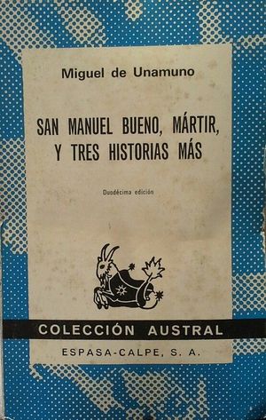 SAN MANUEL BUENO, MÁRTIR Y TRES HISTORIAS MÁS