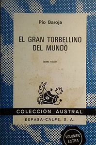 EL GRAN TORBELLINO DEL MUNDO