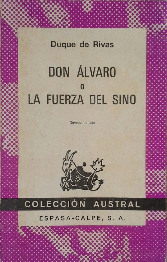 DON ALVARO O LA FUERZA DEL SINO