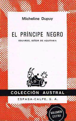 EL PR�NCIPE NEGRO - EDUARDO, SE�OR DE AQUITANIA