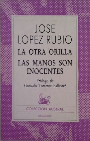 LA OTRA ORILLA ; LAS MANOS SON INOCENTES