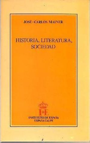 HISTORIA, LITERATURA, SOCIEDAD