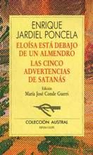 ELO�SA EST� DEBAJO DE UN ALMENDRO / LAS CINCO ADVERTENCIAS DE SATAN�S
