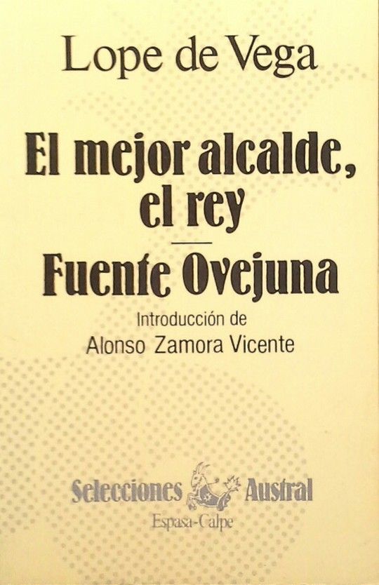 MEJOR ALCALDE EL REY, EL. FUENTE OVEJUNA