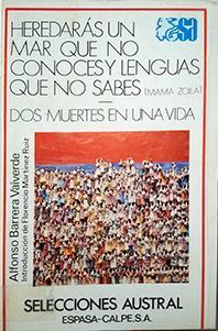 HEREDAR�S UN MAR QUE NO CONOCES Y LENGUAS QUE NO SABES. DOS MUERTE
