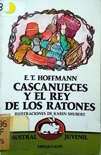CASCANUECES Y EL REY DE LOS RATONES