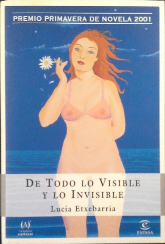 DE TODO LO VISIBLE Y LO INVISIBLE