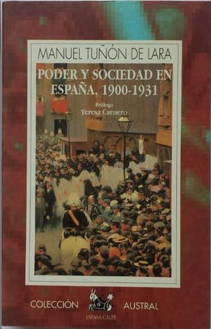 PODER Y SOCIEDAD EN ESPAA,1900-1931