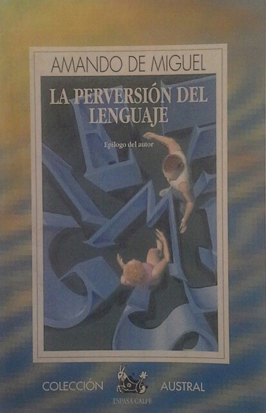 LA PERVERSIN DEL LENGUAJE