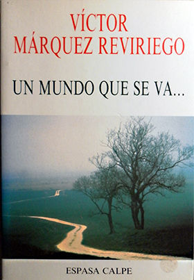 UN MUNDO QUE SE VA