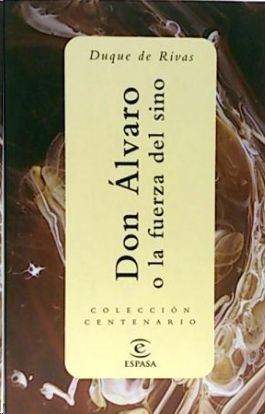 DON �LVARO O LA FUERZA DEL SINO