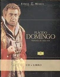 PLCIDO DOMINGO, HISTORIA DE UNA VOZ