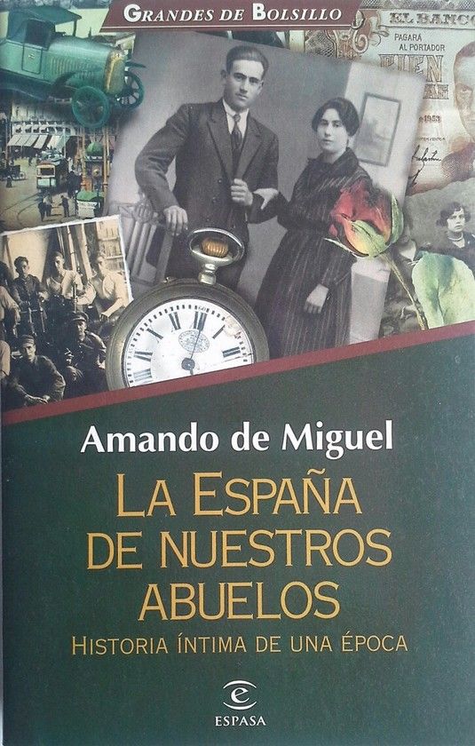 LA ESPAA DE NUESTROS ABUELOS