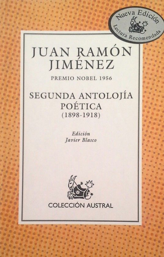 SEGUNDA ANTOLOJIA POETICA (1898-1918)