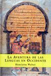 AVENTURA DE LAS LENGUAS EN OCCIDENTE ,LA.