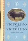 VICTORINO POR VICTORINO