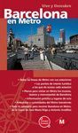 VIVE Y DESCUBRE BARCELONA EN METRO