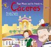 PEPE MOUSE AND HIS FRIENDS IN CCERES. ACTIVITY BOOK WITH STICKERS