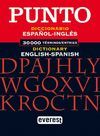 EVEREST PUNTO: DICCIONARIO INGLS-ESPAOL = ENGLISH-SPANISH DICTIONARY
