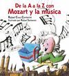 DE LA A A LA Z CON MOZART Y LA MSICA (INCLUYE CD DE MOZART)