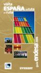 VISITA ESPA�A DE RUTA EN RUTA. GU�A ENDESA 2006