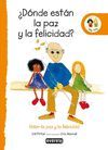 �D�NDE EST�N LA PAZ Y LA FELICIDAD?
