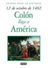12 DE OCTUBRE DE 1492: COL�N LLEGA A AM�RICA