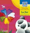 ME(BPT). LA FLOR (PRIMEROS LECTORES) (S.BAMBU,PICO,TERCIOPEL