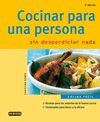 COCINA FACIL. COCINAR PARA UNA PERSONA SIN DESPERDICIAR NADA