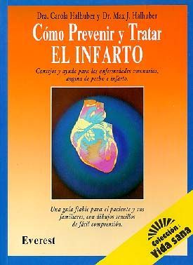 CMO PREVENIR Y TRATAR EL INFARTO