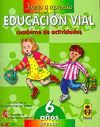 EDUCACI�N VIAL, EDUCACI�N INFANTIL, 6 A�OS