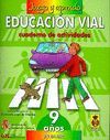 JUEGO Y APRENDO EDUCACI�N VIAL 4 (9 A�OS)