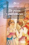 DE PASOS Y ENTREMESES