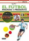 EL F�TBOL: PASADO Y PRESENTE
