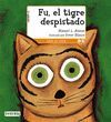 FU, EL TIGRE DESPISTADO