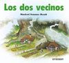 LOS DOS VECINOS
