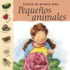 PEQUEOS ANIMALES (COL.CIENCIA DE PRIMERA MANO)