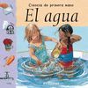 EL AGUA (COL.CIENCIA DE PRIMERA MANO)
