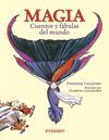 COLORIN COLORADO. MAGIA 1. CUENTOS Y FABULAS DEL MUNDO (+6 A