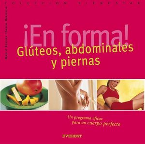 �EN FORMA! GL�TEOS, ABDOMINALES Y PIERNAS