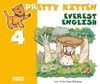 PRETTY KITTEN 4. EVEREST ENGLISH. EDUCACI�N INFANTIL