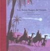 LOS REYES MAGOS DE ORIENTE