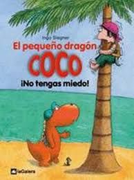 EL PEQUE�O DRAG�N COCO: �NO TENGAS MIEDO!