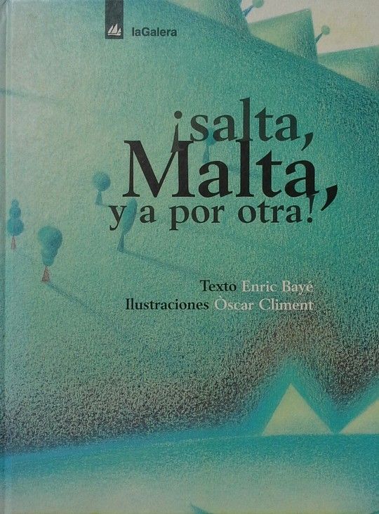 SALTA, MALTA Y A POR OTRA!