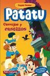 PATATU 4. CERROJOS Y CASTILLOS