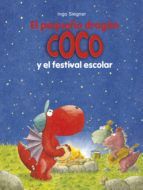 EL PEQUEO DRAGN COCO Y EL FESTIVAL ESCOLAR