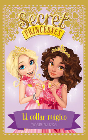 SECRET PRINCESSES 1. EL COLLAR MGICO