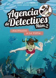 AGENCIA DE DETECTIVES NM. 2, 15: NAUFRAGIO A LA VISTA!