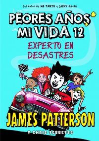 LOS PEORES AOS DE MI VIDA 12: EXPERTO EN DESASTRES